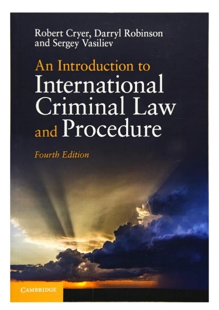 Robert Cryer, et.al. dalam buku An Introduction to International Criminal Law and Procedure